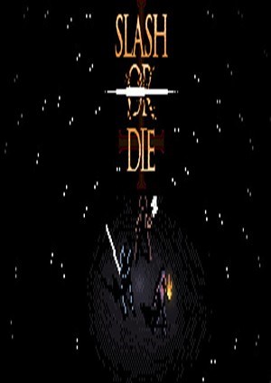 Slash or Die