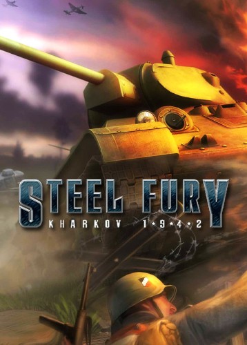 Steel Fury Kharkov 1942