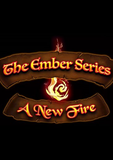 The Ember Saga: A New Fire