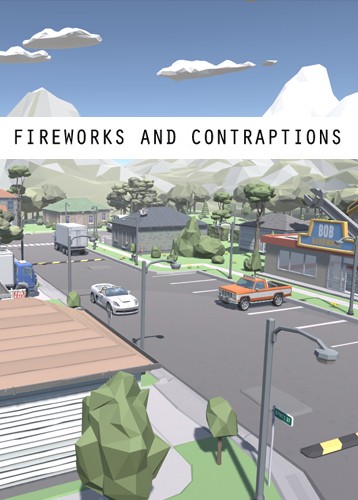 Fireworks and Contraptions