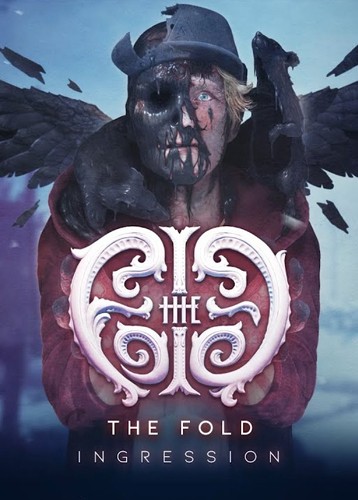 The Fold: Ingression