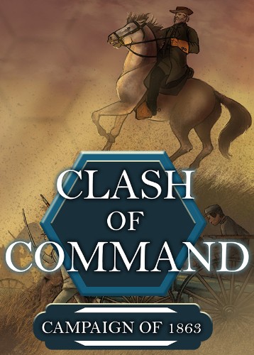 Clash of Command: Campaign of 1863