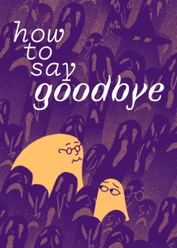 How to Say Goodbye