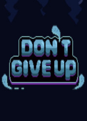 Don't Give Up