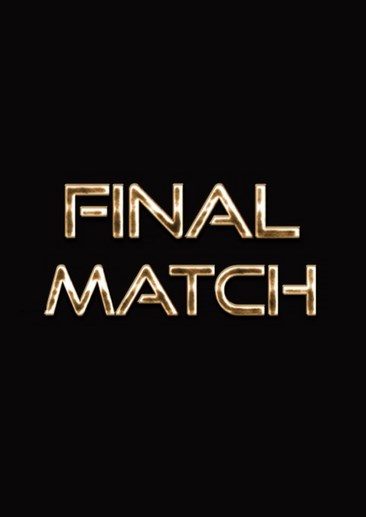 FINAL MATCH
