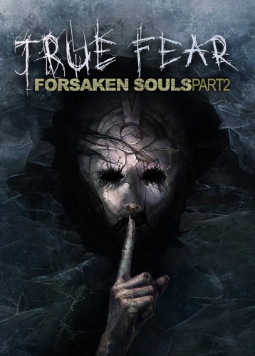 True Fear: Forsaken Souls Part 2