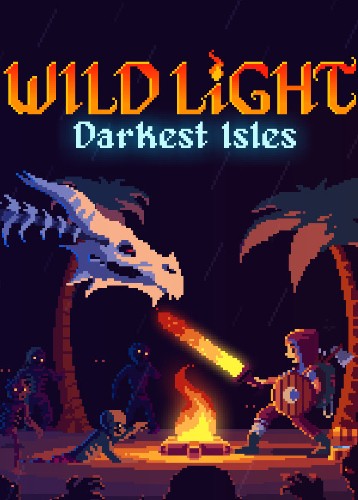 Wild Light: Darkest Isles