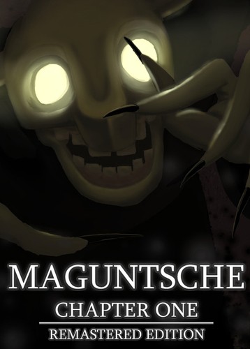 Maguntsche: Chapter One Remastered
