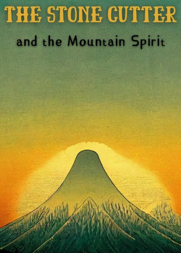 The Stone Cutter and the Mountain Spirit
