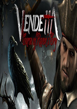 Vendetta: Curse of Raven's Cry