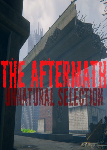 The Aftermath: Unnatural Selection