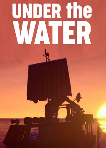 UNDER the WATER