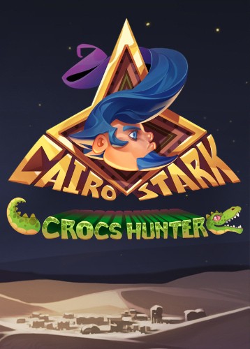 Cairo Stark: Crocs Hunter