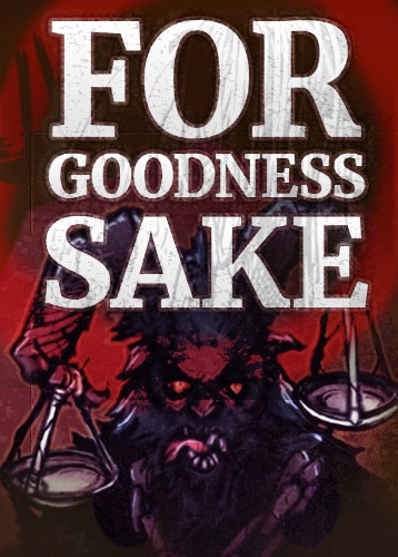 For Goodness Sake