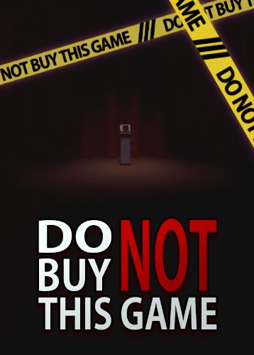 Do Not Buy This Game