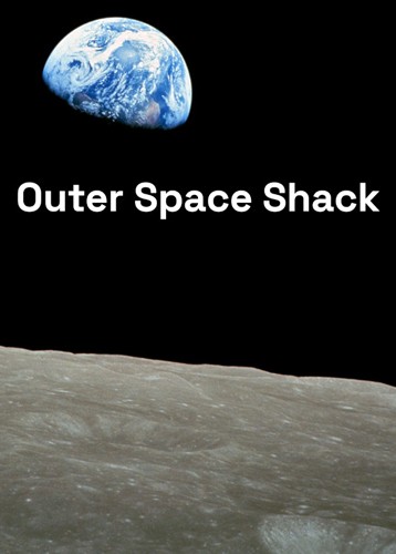 Outer Space Shack
