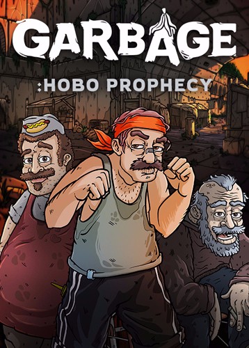 Garbage: Hobo Prophecy