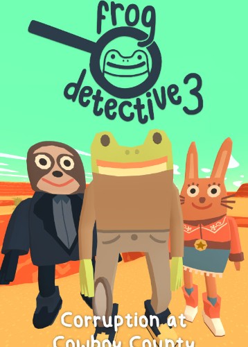 Frog Detective 3: Corruption at Cowboy County