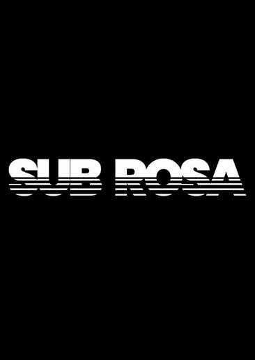 Sub Rosa