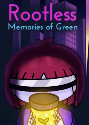 Rootless: Memories Of Green