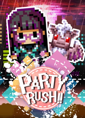 PARTY RUSH!!