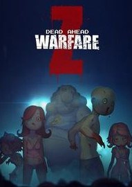 Dead Ahead:Zombie Warfare