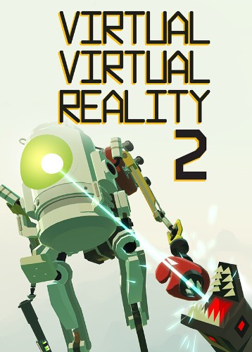 Virtual Virtual Reality 2